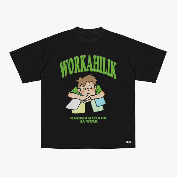 Workahilik (Graphic T-shirt)